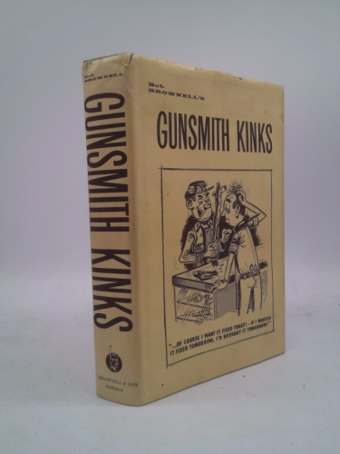 Bob Brownell's Gunsmith Kinks