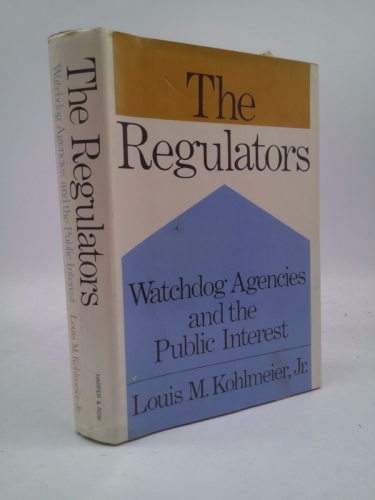 The Regulators: Watchdog Agencies and the Public Interest