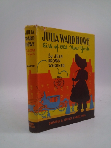 Julia Ward Howe, Girl of Old New York