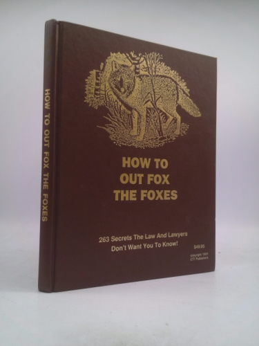 How to Out Fox the Foxes