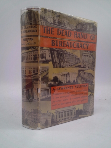 The Dead Hand of Bureaucracy