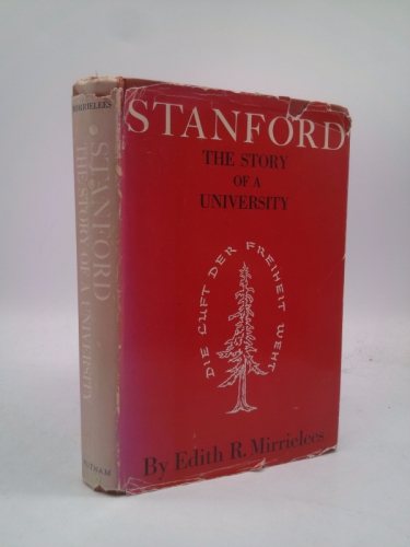 Stanford: The Story of a University