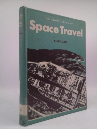 The Complete Book Of Space Travel