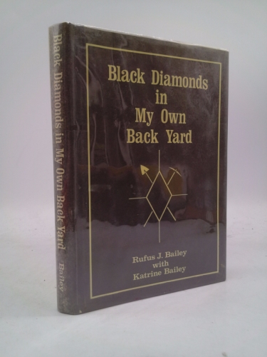 Black Diamonds in My Own Back Yard