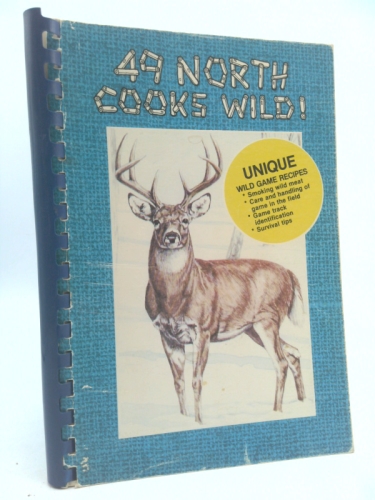 49 North Cooks Wild!