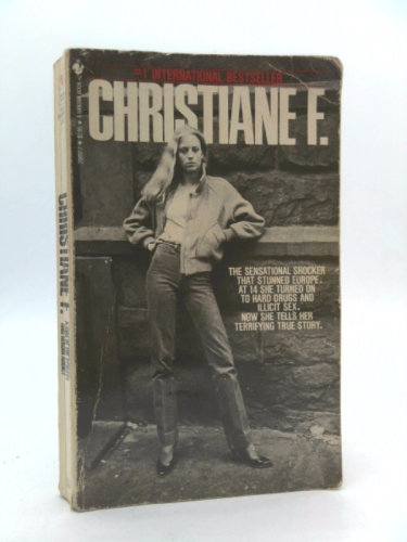 Christiane F. Autobiography of a Girl of the Streets and Heroin Addict
