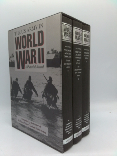 The U.S. Army in World War II: A Pictorial Record