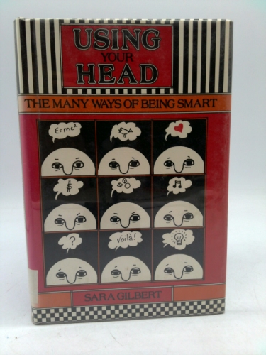 Using Your Head: The Many Ways of Being Smart