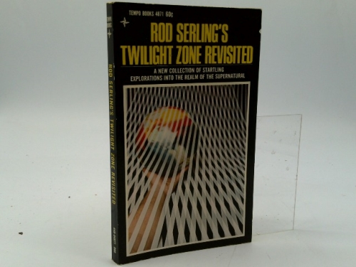 Rod Serling's Twilight Zone Revisited