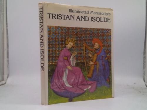 Tristan and Isolde: illuminated manuscripts, from a manuscript of The Romance of Tristan