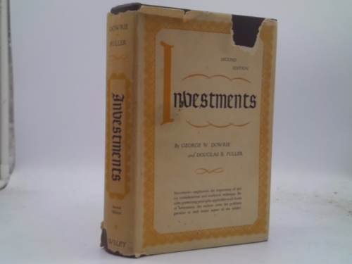 Investments – Second Edition (Rev Ed) by George W. And Douglas R. Fuller Dowrie