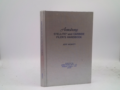 Armstrong Stellite & Carbide Filers Handbook