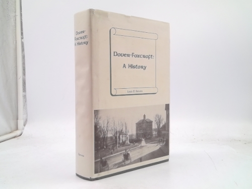 Dover-Foxcroft: A History
