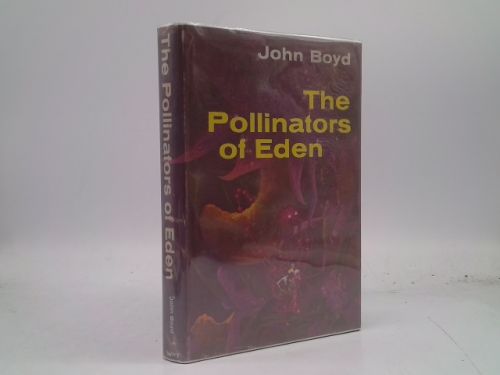 The Pollinators of Eden (BCE) by John Boyd