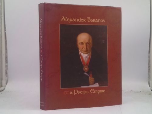Alexander Baranov & a Pacific Empire