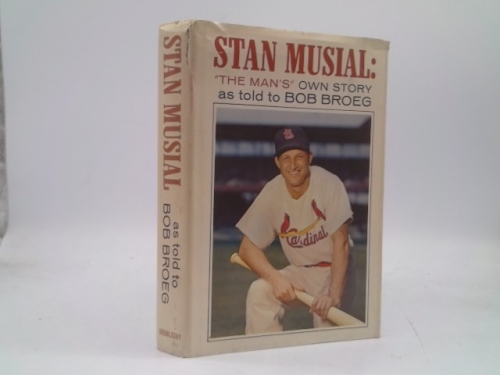 Stan Musial: "the man's" own story, as told to Bob Broeg