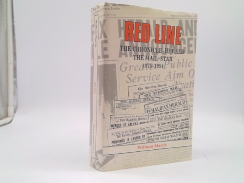 Red Line: The Chronicle Herald and The Mail Star 1875-1954