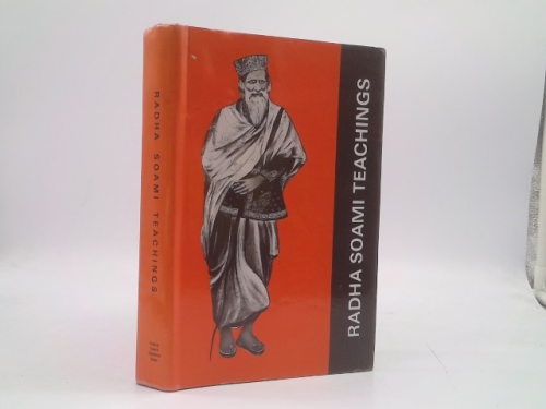 Radha Soami Teachings (As given in Soami Ji's Book 'Sar Bachan'