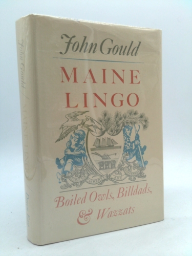 Maine Lingo: Bioled Owls, Billdads & Wazzats