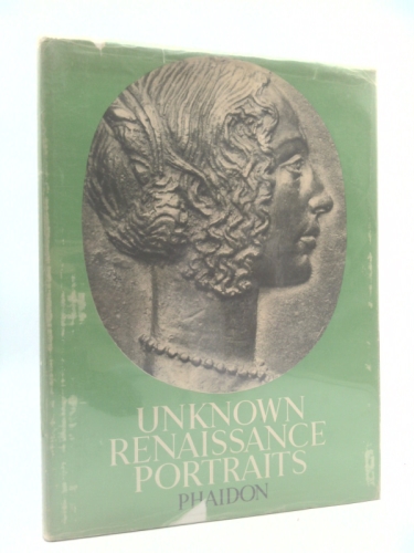 Unknown Renaissance Portraits Phaidon
