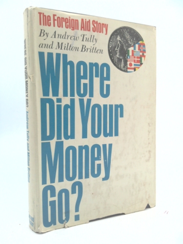 Where did your money go?: The foreign aid story