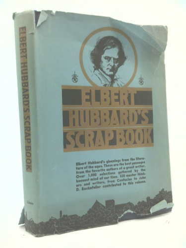 Elbert Hubbards Scrap Book & Note Book