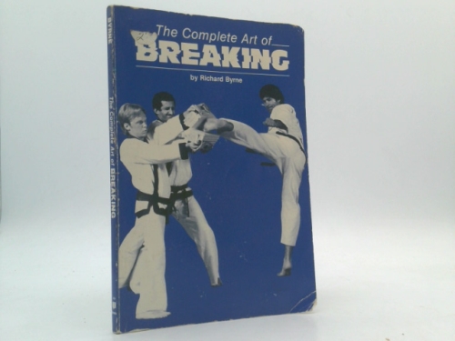 The Complete Art of Breaking (Literary Links to the Orient)
