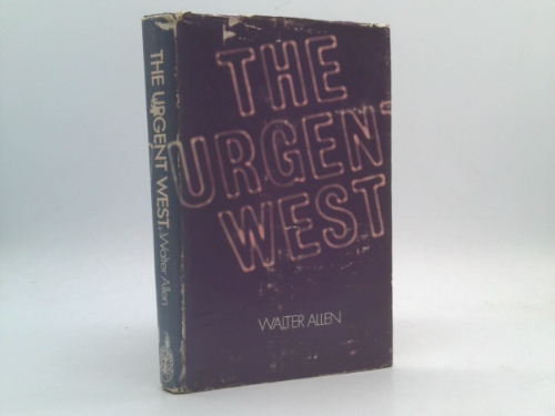 The urgent West: An introduction to the idea of the United States,