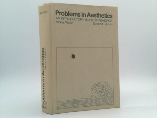 Problems In Aesthetics: An Introductory Book of Readings 2nd Ed