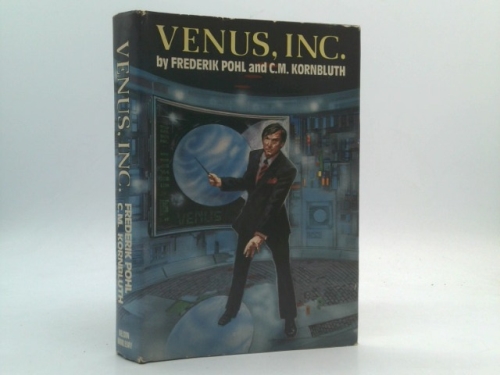 Venus, Inc.: The Space Merchants / The Merchant's War