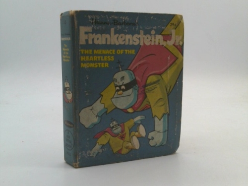 Hanna Barbera's Frankenstein, Jr.: The Menace Of The Heartless Monster. A Big Little Book.