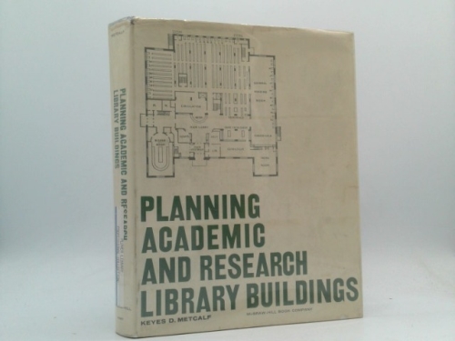 Planning Academic & Research Library Buildings