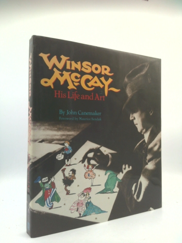Winsor McCay: His Life and Art