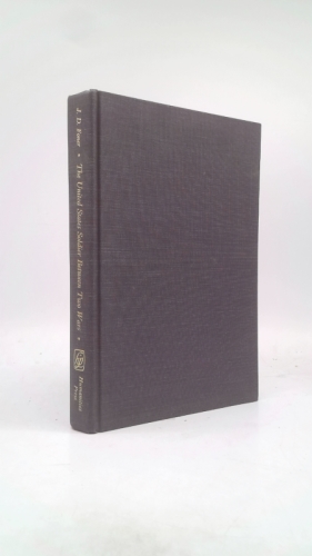 The United States soldier between two wars: Army life and reforms, 1865-1898