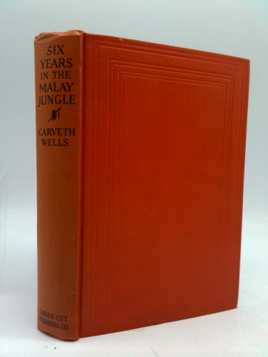 Six Years in the Malay Jungle INSCRIBED COPY