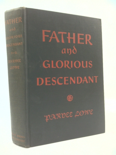 Father and Glorious Descendant: A Story of Chinese Life in America