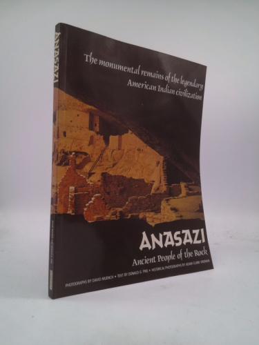 Anasazi Ancient Peoples of the Rock Photographs By David Muench Historical Photography Adam Clark Vroman