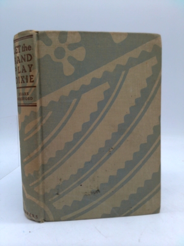 Let the Band Play Dixie, and Other Stories: And Other Stories (Short Story Index Reprint Series)