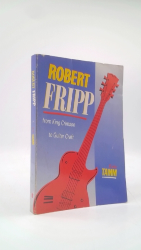 Robert Fripp: From King Crimson to Guitar Craft