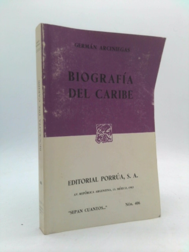 BIOGRAFIA DEL CARIBE (SC406) ARCINIEGAS