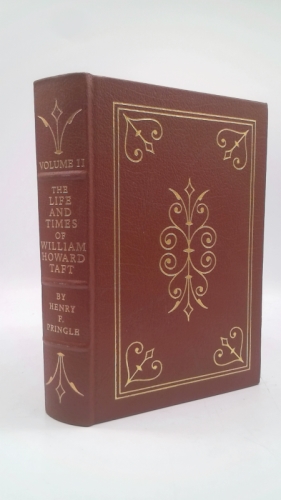 The Life and Times of William Howard Taft Volume 2
