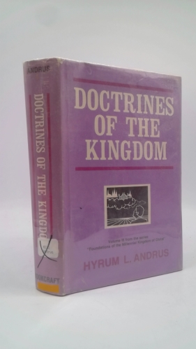 Doctrines of the Kingdom, Volume 3 Foundations of the Millennial Kingdom of Christ