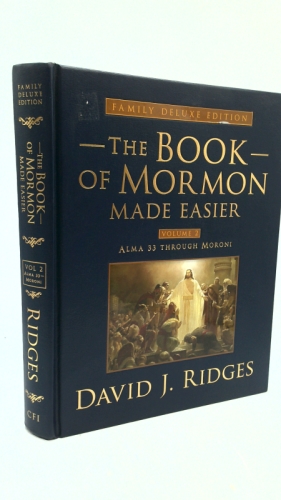 The Book of Mormon Made Easier: Alma 33 Through Moroni, Family Deluxe Edition