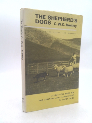 The shepherd's dogs: Their training for mustering and trial work