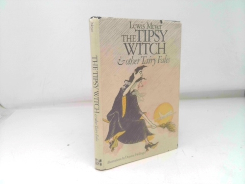 The Tipsy Witch and Other Fairy Tales.