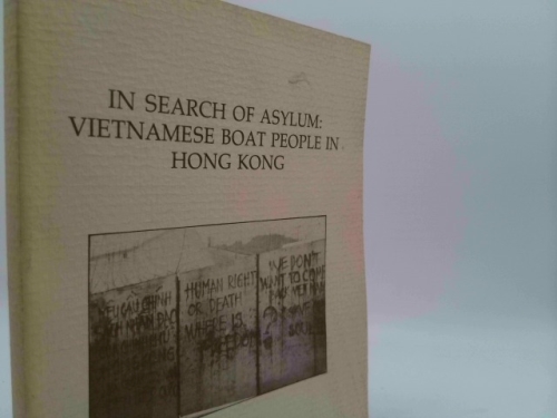 In search of asylum: Vietnamese boat people in Hong Kong
