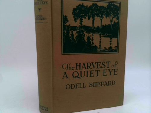 The Harvest of a Quiet Eye: A Book of Digressions (Essay index reprint series)