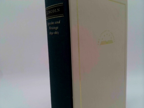 Abraham Lincoln: Speeches and Writings Vol. 2 1859-1865 (Loa #46)