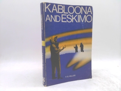 Kabloona and Eskimo in the Central Keewatin,