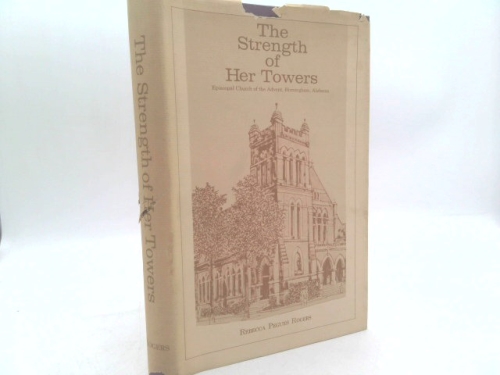 The Strength of Her Towers, Episcopal Church of the Advent, Birmingham Alabama